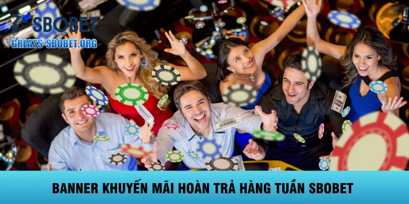 banner-khuyen-mai-hoan-tra-hang-tuan-sbobet