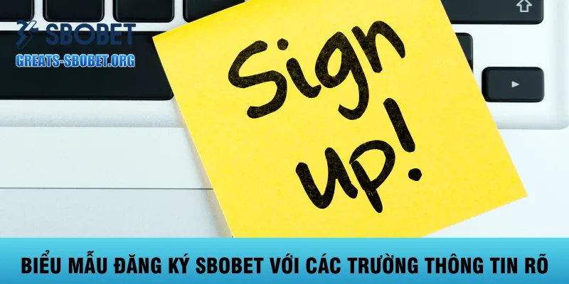 bieu-mau-dang-ky-sbobet-voi-cac-truong-thong-tin-ro