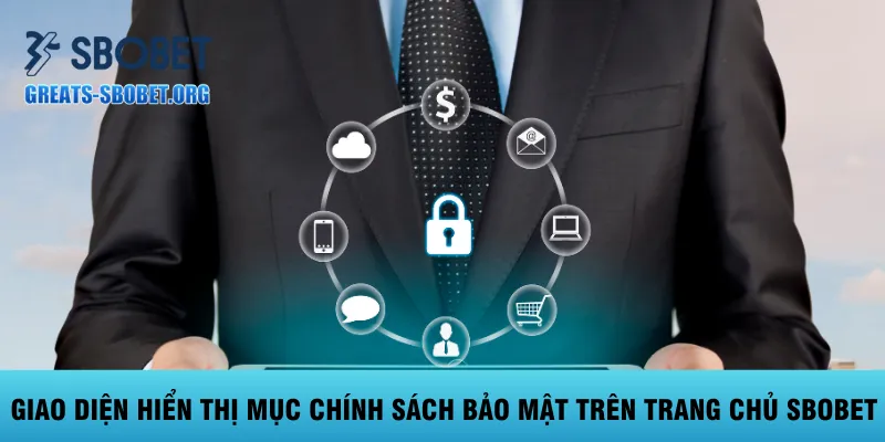 giao-dien-hien-thi-muc-chinh-sach-bao-mat-tren-trang-chu-sbobet