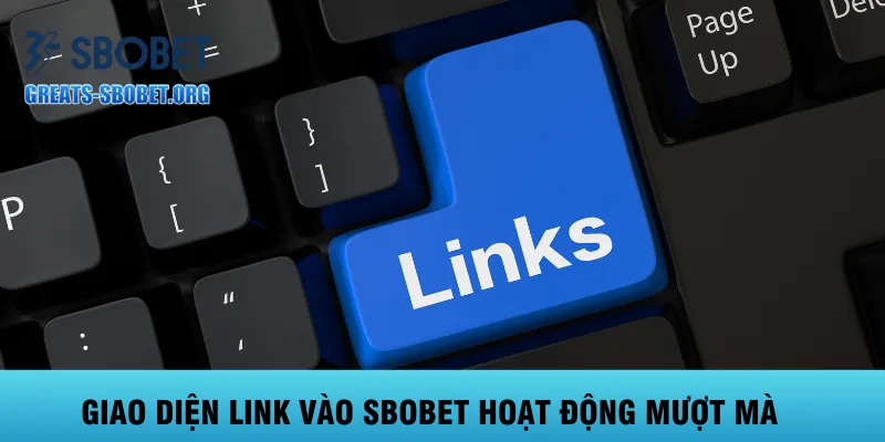 giao-dien-link-vao-sbobet-hoat-dong-muot-ma