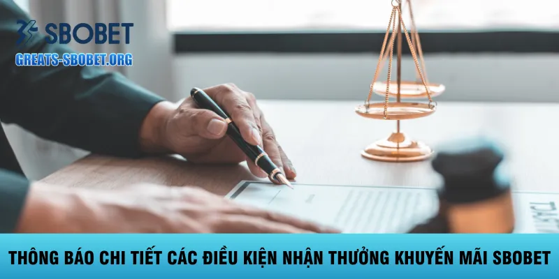 thong-bao-chi-tiet-cac-dieu-kien-nhan-thuong-khuyen-mai-sbobet